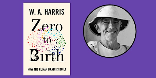 Imagem principal do evento Zero to Birth: How the human brain is built