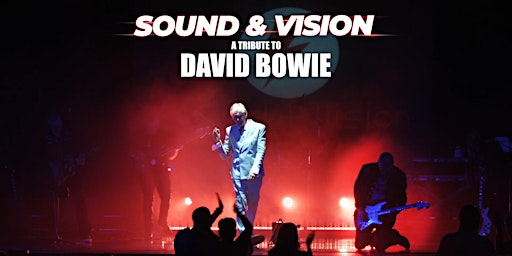 Imagem principal do evento Sound & Vision - A Tribute to David Bowie