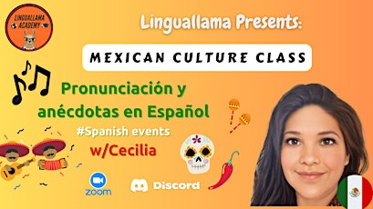 Clase de cultura mexicana | Pronunciación y anecdotas en español