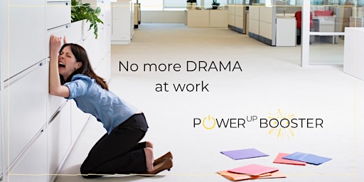 Imagem principal do evento No more drama at work: building empowering relationships