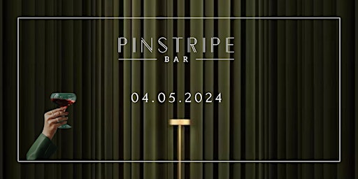 Imagem principal do evento Pinstripe Bar Opening Night