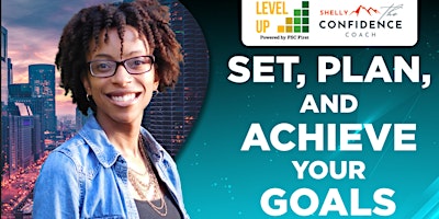 Imagem principal do evento Set, Plan, And Achieve Your Goals