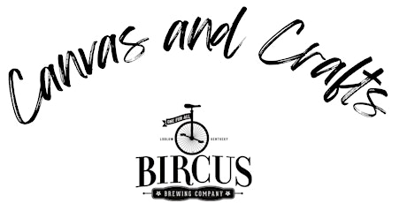 "Canvas and Crafts" at Bircus Brewing Co ~ Paint with Elaine