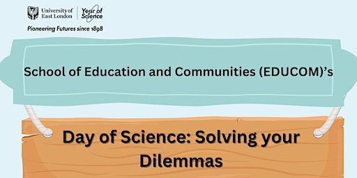 Primaire afbeelding van EDUCOM's Day of Science: Solving your Dilemmas