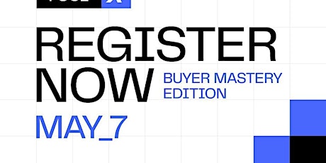 Buyer Mastery - Unparalleled Event Experience - Never Seen Before!
