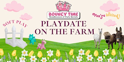 Imagem principal do evento Bouncytime Presents "Playdate on the Farm"