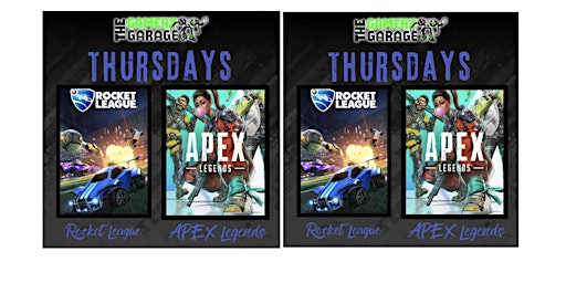 Rocket League & Apex Legends Thursdays at The Gamerz Garage