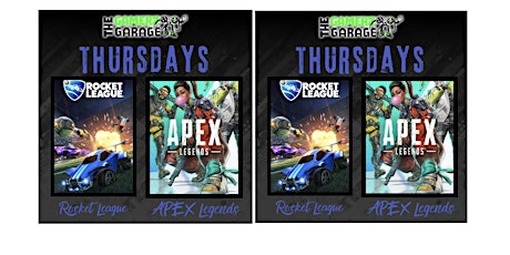 Rocket League & Apex Legends Thursdays at The Gamerz Garage