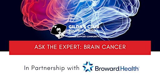 Immagine principale di Ask the Expert: Brain Cancer, sponsored by Broward Health 