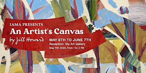Imagem principal do evento Opening Reception for "An Artist's Canvas" by Jill Howard