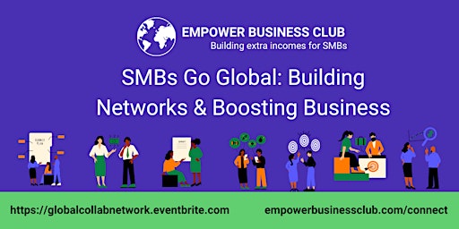 Global Connections & Networking for Small & Medium Businesses (SMBs) primary image