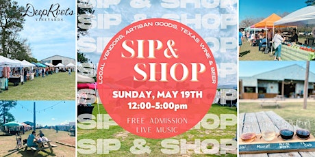 SIP & SHOP MARKET- local vendors,  TX wine & craft beer- & LIVE MUSIC!