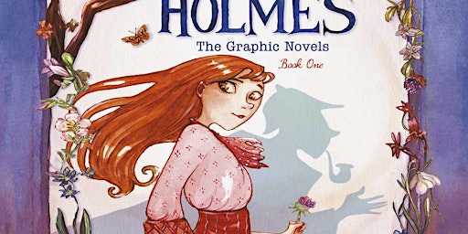 Imagem principal de Read ebook [PDF] Enola Holmes The Graphic Novels The Case of the Missing Ma