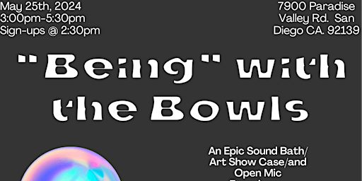 Imagem principal de “Being” with the Bowls Sound Bath & Open Mic