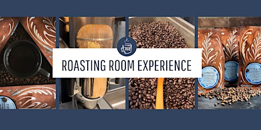 Hauptbild für Coffeehouse Five First Friday Roasting Room Experience