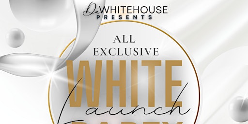 DaWhiteHouse All Exclusive White Party  primärbild