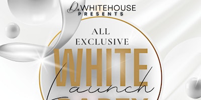 Imagen principal de DaWhiteHouse All Exclusive White Party