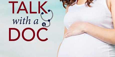Talk with a Doc: Preparing for Your New Baby