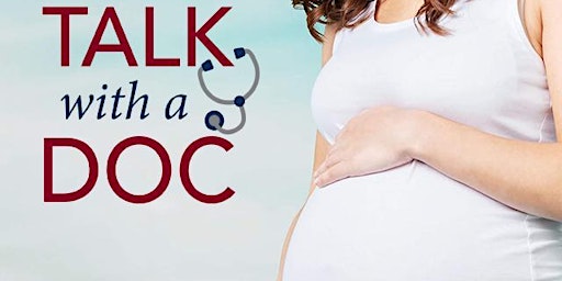 Imagen principal de Talk with a Doc: Preparing for Your New Baby