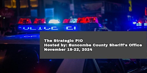 Immagine principale di The Strategic PIO - Hosted by the Buncombe County Sheriff's Office 