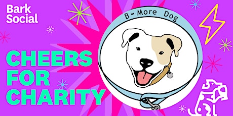 Cheers for Charity: B-More Dog