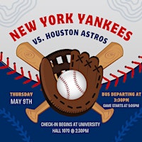 Imagem principal do evento Senior Week Day 3: New York Yankees v.s Houston Astros Game!