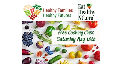 Primaire afbeelding van FREE Healthy Families - Healthy Futures Cooking Class