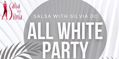 Primaire afbeelding van THE SWS ALL-WHITE PARTY (9PM-1AM) + AN ALL LVL. BACHATA WORKSHOP (7PM-9PM)