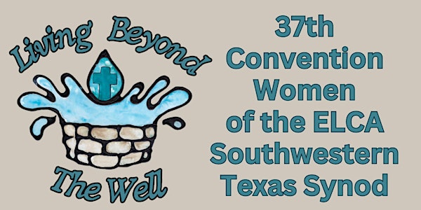 37th Convention Women of the ELCA Southwestern Texas Synod