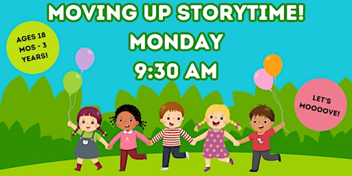 Imagem principal do evento Moving Up Active Storytime (Ages 18 mos-3 yrs) @ Library Meeting Room