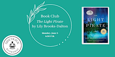 Imagem principal do evento Sidetrack Book Club - The Light Pirate, by Lily Brooks-Dalton
