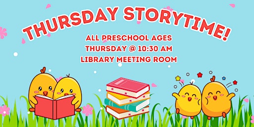 Primaire afbeelding van Thursday Storytime, All Preschool Ages @ Library Meeting Room