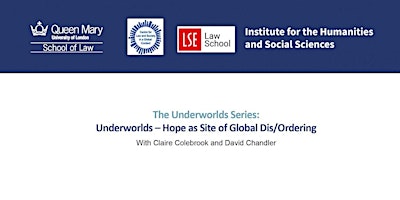The+Underworlds+Series%3A+Hope+as+Site+of+Globa