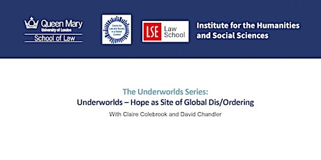 Imagem principal do evento The Underworlds Series: Hope as Site of Global Dis/Ordering