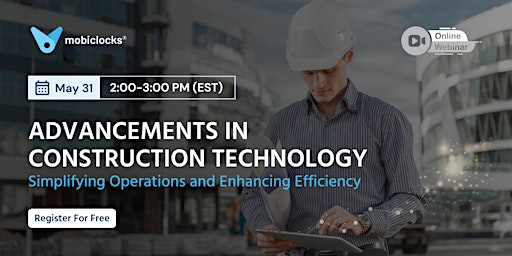 Image principale de Advancements in Construction Technology: Simplifying Operations and Enhancing Efficiency