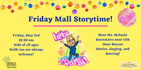 Friday Storytime with Ms. Melanie @ Rockaway Mall (Near 11th Hour Rescue)