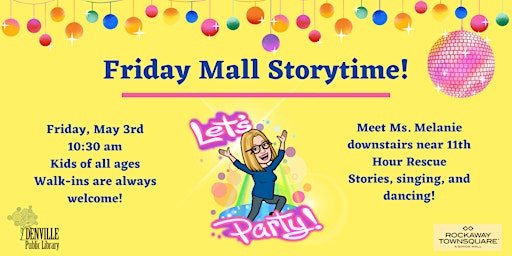 Hauptbild für Friday Storytime with Ms. Melanie @ Rockaway Mall (Near 11th Hour Rescue)