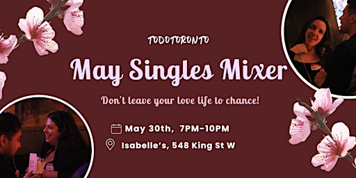 Todotoronto May Singles Mixer @Isabelle's primary image