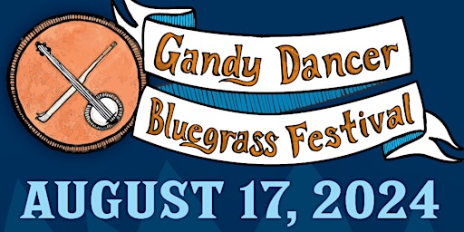 Gandy Dancer Bluegrass Festival primary image
