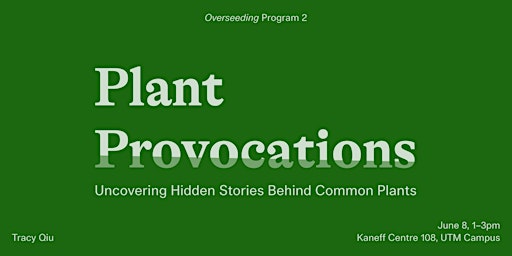 Imagem principal do evento Plant Provocations: Uncovering Hidden Stories Behind Common Plants