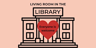 Primaire afbeelding van Living Room in the Library @ Stratford Library (Drop in, no need to book)