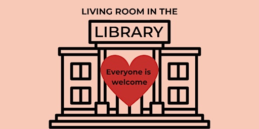 Imagem principal do evento Living Room in the Library @ Stratford Library (Drop in, no need to book)