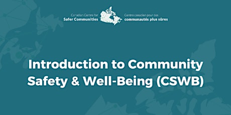 Introduction to Community Safety & Well-Being (CSWB)