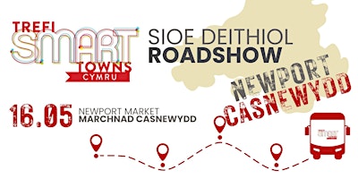 Imagem principal do evento Smart Towns South Wales Roadshow / Sioe Deithiol Trefi Smart De Cymru