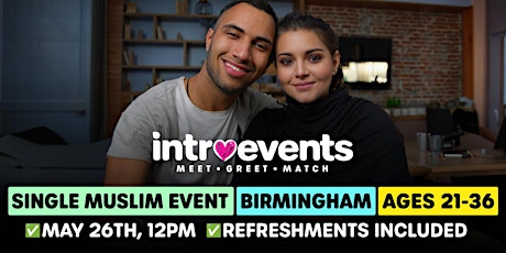 Muslim Marriage Events Birmingham - Ages 21-36