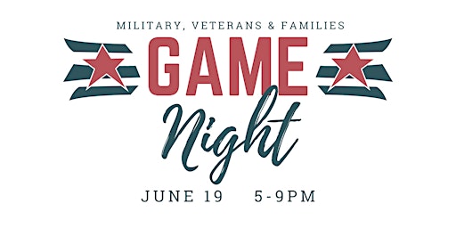 Imagem principal de Military, Veterans & Families GAME NIGHT