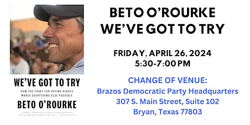 Imagem principal do evento Beto O'Rourke at Texas A&M: We've Got to Try