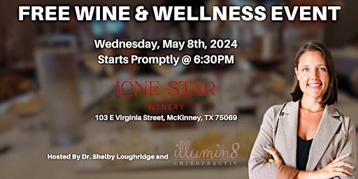 Imagem principal de FREE McKinney Wine & Wellness Workshop Hosted by illumin8 Chiropractic