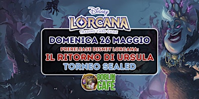 Torneo PreRelease Disney Lorcana - Il ritorno di Ursula primary image