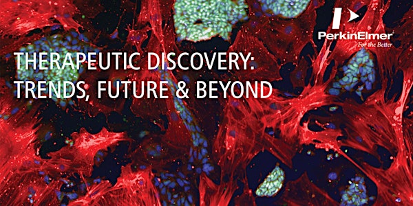 Join the PerkinElmer Seminar Therapeutic discovery: Trends, future & beyond